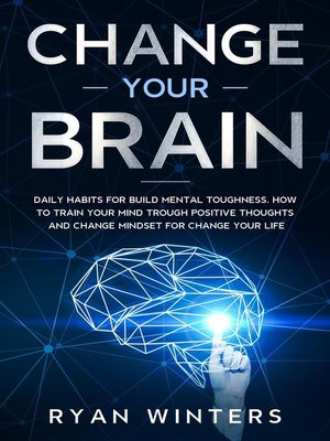 cover image of Change Your Brain